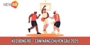 Kèo Bóng Rổ – Cẩm Nang Chuyên Sâu 2025 Cho Bet Thủ Việt Nam